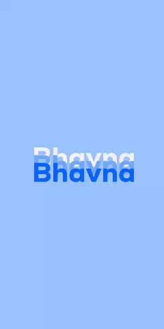 Name DP: Bhavna