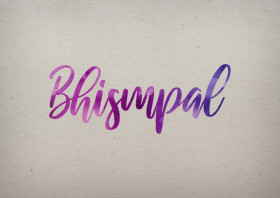 Bhismpal Watercolor Name DP