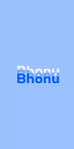 Name DP: Bhonu