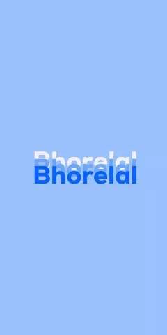 Name DP: Bhorelal