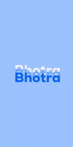 Name DP: Bhotra