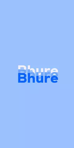 Name DP: Bhure