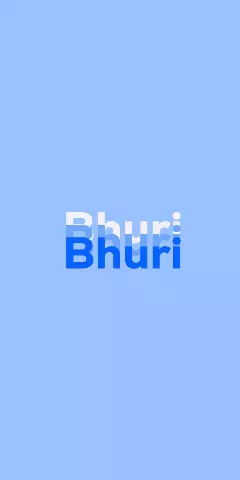 Name DP: Bhuri