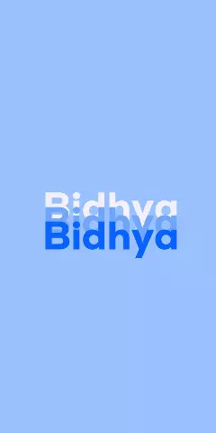 Name DP: Bidhya
