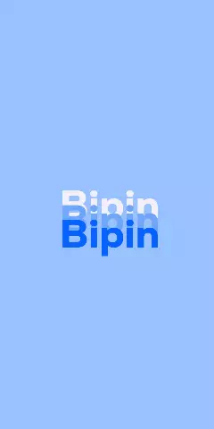 Name DP: Bipin