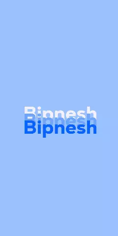 Name DP: Bipnesh