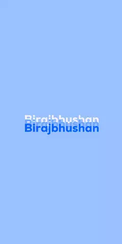 Name DP: Birajbhushan