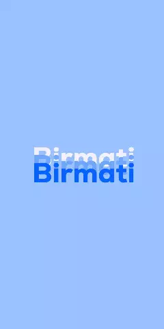 Name DP: Birmati