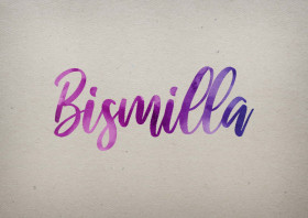 Bismilla Watercolor Name DP