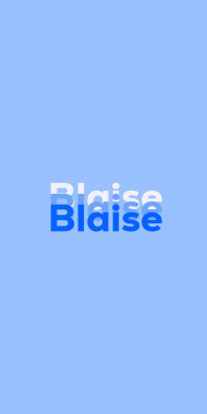 Name DP: Blaise