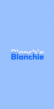 Name DP: Blanchie