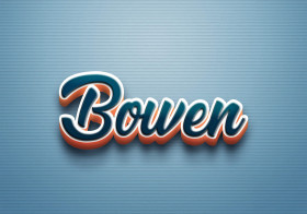 Cursive Name DP: Bowen