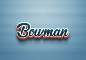 Cursive Name DP: Bowman