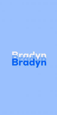 Name DP: Bradyn
