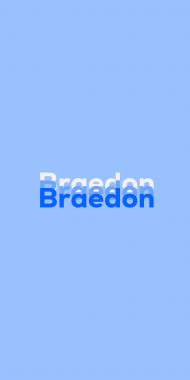 Name DP: Braedon