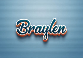 Cursive Name DP: Braylen