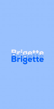 Name DP: Brigette