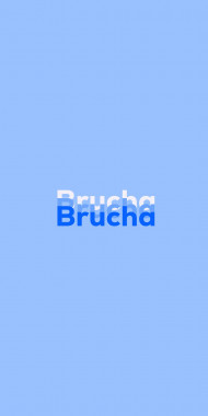 Name DP: Brucha