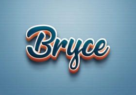 Cursive Name DP: Bryce