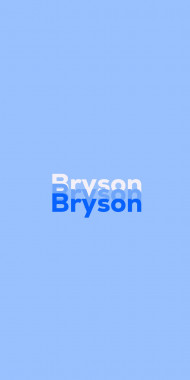 Name DP: Bryson