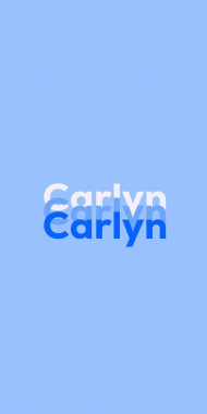 Name DP: Carlyn