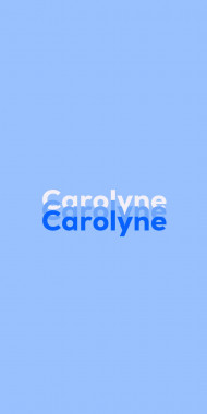 Name DP: Carolyne