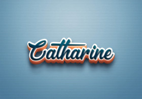 Cursive Name DP: Catharine