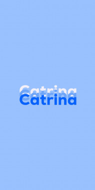 Name DP: Catrina