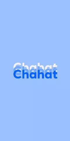 Name DP: Chahat