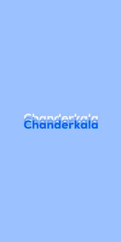Name DP: Chanderkala
