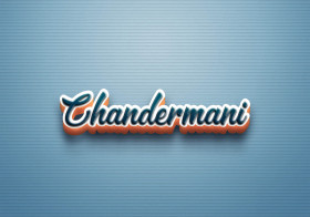 Cursive Name DP: Chandermani