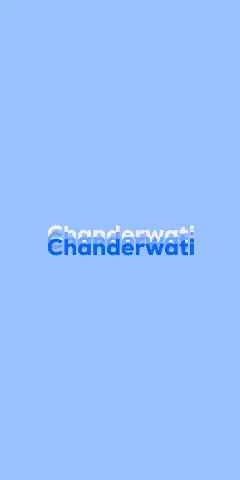 Name DP: Chanderwati