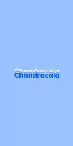 Name DP: Chandracala