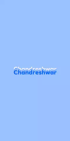 Name DP: Chandreshwar