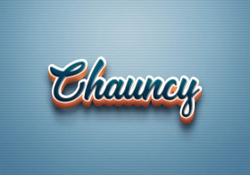 Cursive Name DP: Chauncy