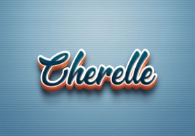 Cursive Name DP: Cherelle