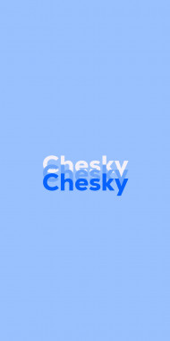 Name DP: Chesky