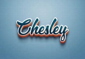 Cursive Name DP: Chesley