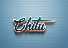 Cursive Name DP: Chitu