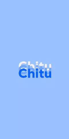 Name DP: Chitu