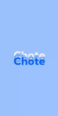 Name DP: Chote