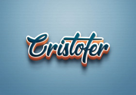 Cursive Name DP: Cristofer