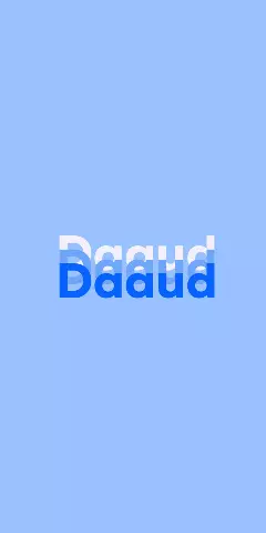 Name DP: Daaud