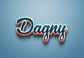 Cursive Name DP: Dagny