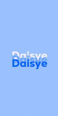 Name DP: Daisye