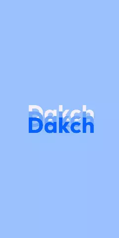 Name DP: Dakch