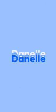 Name DP: Danelle