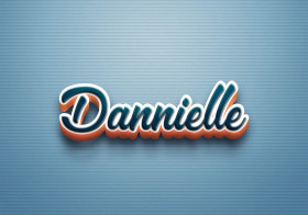 Cursive Name DP: Dannielle