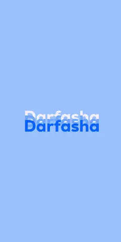 Name DP: Darfasha