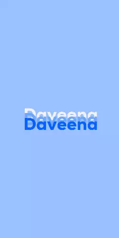 Name DP: Daveena